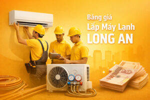 Bảng giá lắp máy lạnh Long An mới nhất