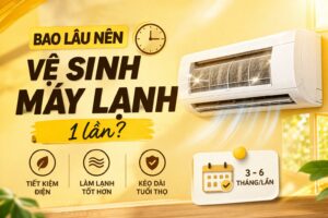bao lâu vệ sinh máy lạnh 1 lần.jpg